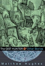 The Gist Hunter and Other Stor - VERY GOOD