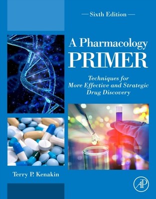 A Pharmacology Primer by Terry Kenakin PAPERBACK 9780323992893