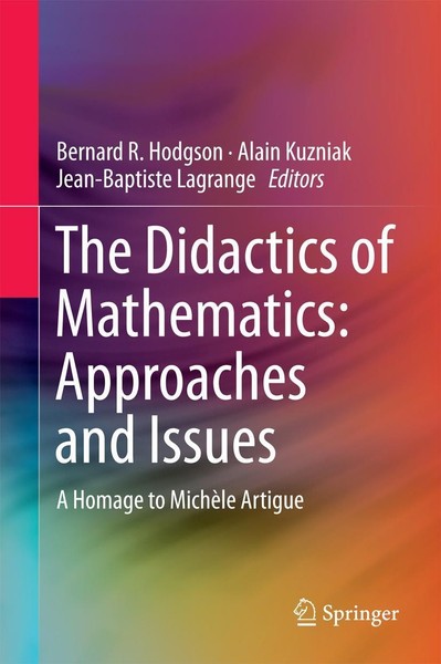 The Didactics Of Mathematics: Approaches And Issues Alain Kuzniak-image