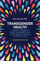 Benjamin Vincent - Transgender Health A Practitioner's Guide To - G245Z