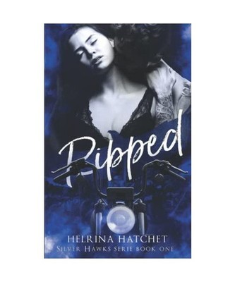 Ripped [Silver Hawks, Band 1], Hatchet, Helrina