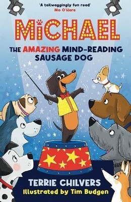 Terrie Chilvers Michael the Amazing Mind-Reading Sausage Dog (Taschenbuch)