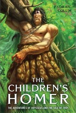 Image of The Children's Homer: The Adventures of Odysseus and the Tale of Troy