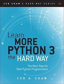 Learn More Python 3 the Hard Way: The Next Step for ... | Buch | Zustand wie neu