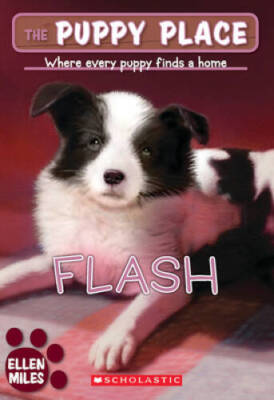 The Puppy Place #6: Flash - Paperback By Miles, Ellen - VERY GOOD