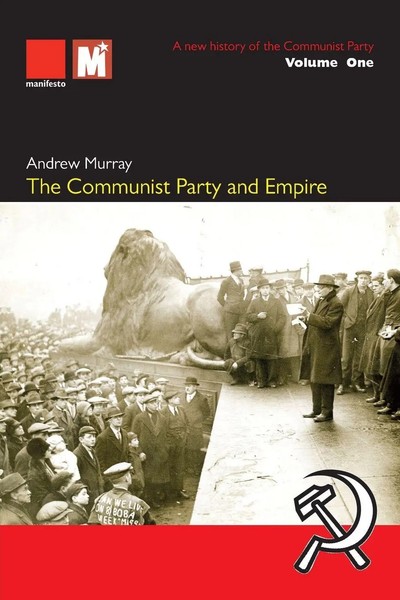 Andrew Murray | The Communist Party And Empire | Taschenbuch | Englisch (2025)-image