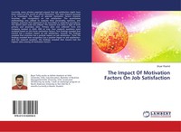 Bryar Rashid | The Impact Of Motivation Factors On Job Satisfaction | Buch