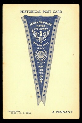 Car Auto Racing postcard Indy 500 Indianapolis, IN Race Pennant 1946 H. C. Hill