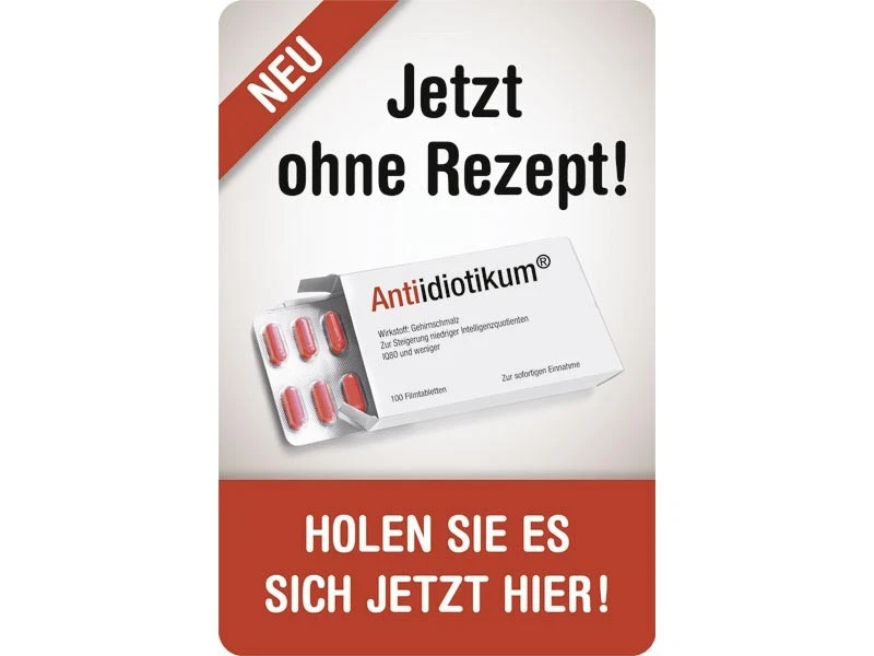 Gehirnschmalz Antiidiotikum - ohne Rezept ! Blechschild 20 x 30 cm PC 300/477 - Bild 1 von 1