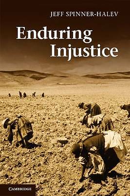 Enduring Injustice Spinner-Halev Hardback Cambridge University Press