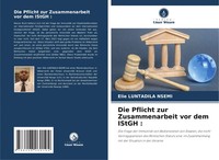 Elie Luntadila Nsemi | Die Pflicht Zur Zusammenarbeit Vor Dem Istgh : | Buch