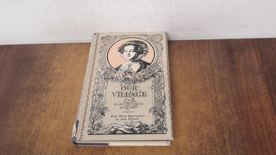 			Our Village, Mary Russell Mitford, George G Harrap, 1949, Hardcov		