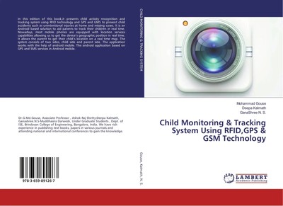 Mohammad Gouse (u. a.) | Child Monitoring & Tracking System Using RFID,GPS &...
