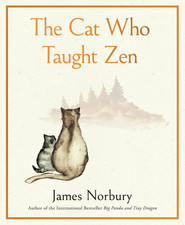 The Cat Who Taught Zen: A Beautifully Illustr...