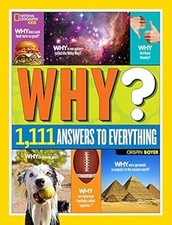 Why? Over 1,111 Answers to Everything: Over 1,111 Answers to Everything (Fun Fac