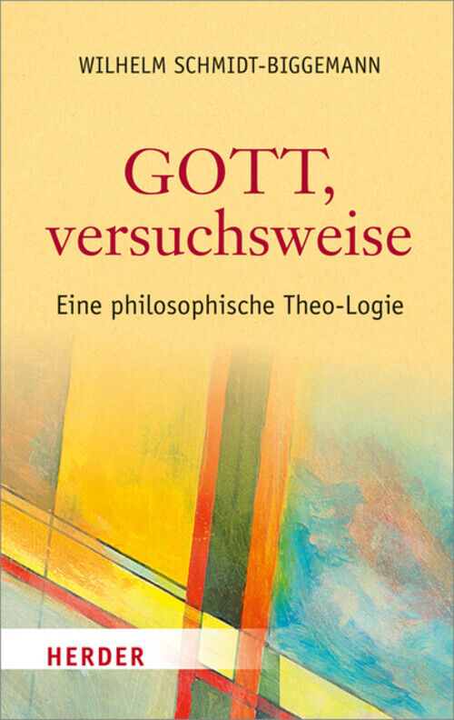 Thumbnail - Gott, Versuchsweise Eine Philosophische Theo-logie Wilhelm