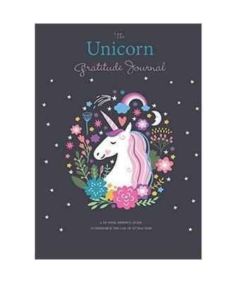 The Unicorn Gratitude Journal: A 52-Week Mindful Guide to Reinforce the Law of A