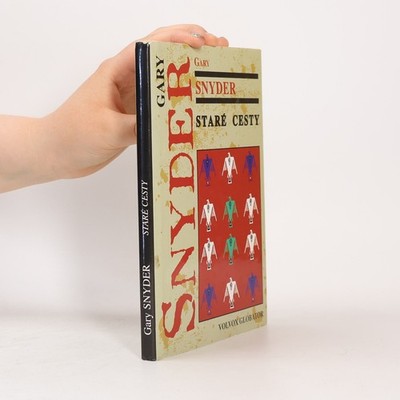 Staré cesty  |  Gary Snyder