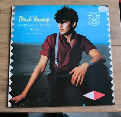 Paul Young COME BACK AND STAY YOURS 12 Inch Maxi-Single Vinyl