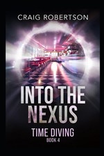 Into The Nexus by Craig Robertson Paperback Book