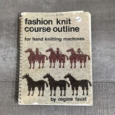 Fashion Knit Course Outline For Hand Knitting Machine By Regine Faust
