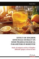 Effect Of Zingiber Officinale Extract On Some Pharmacological Parameters In Rode