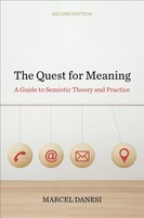 The Quest For Meaning | A Guide To Semiotic Theory And Practice, Second Edition