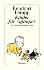 Kinder für Anfänger: Mit Zeichnungen von Loriot (detebe) Lempp Reinhart, 1326426