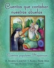 Cuentos que contaban nuestras abuelas (Tales Our Abuelitas Told): Cu - VERY GOOD