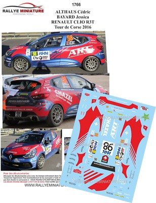 DECALS 1/43 REF 1766 RENAULT CLIO ALTHAUS TOUR DE CORSE 2016 WRC RALLY RALLY
