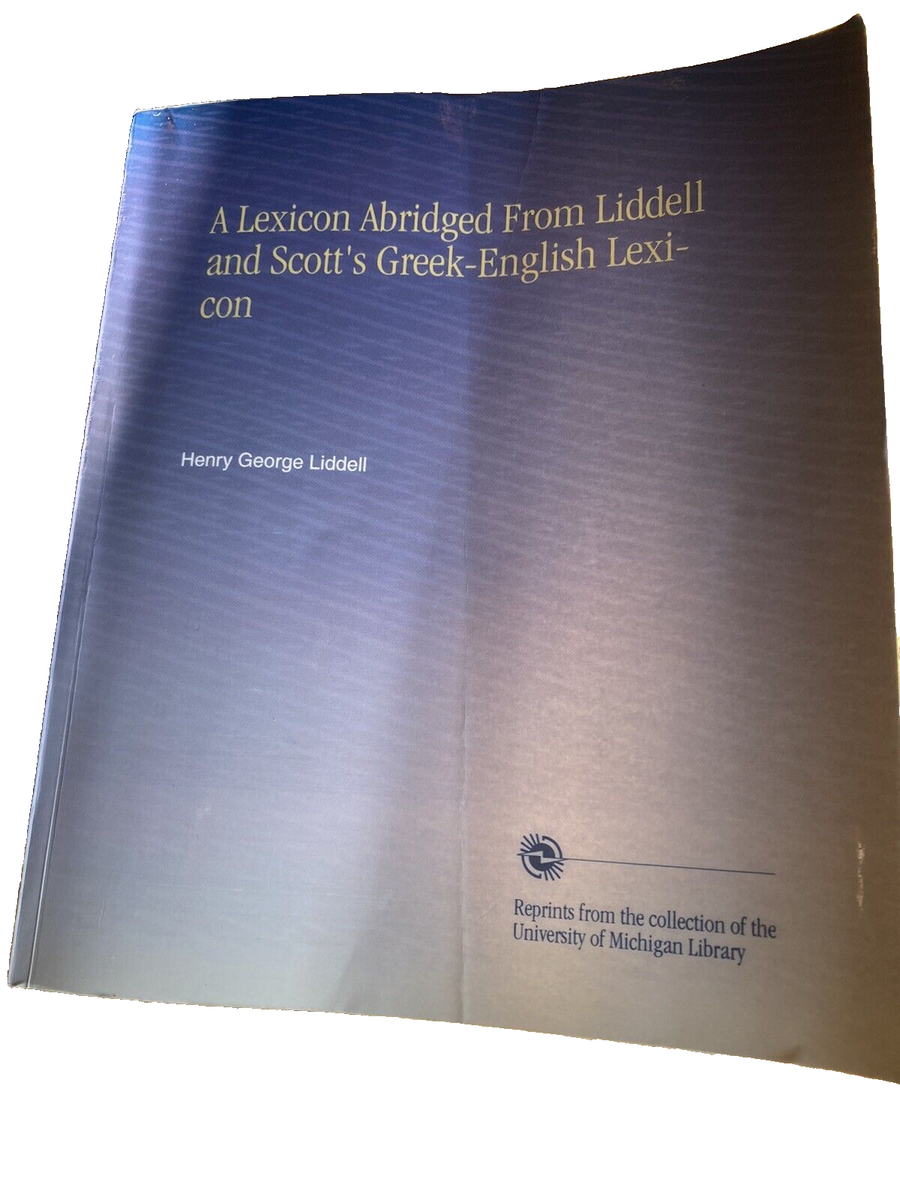 洋書 Greek-English Lexicon Abridged Edition A Lexicon Abridged From Liddell and Scott's Greek-English Lexicon