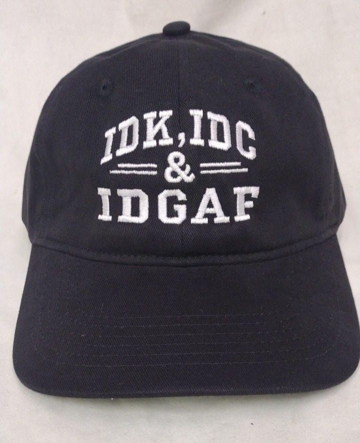 IDK IDC IDGAF BLACK HAT ADJUSTABLE DAD HAT Brand New Hat | eBay