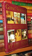 York, Pat GOING STRONG  1st Edition 1st Printing
