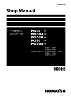 Komatsu PC800-8, PC800LC-8, PC800SE-8,PC850-8,PC850SE-8 Excavator Service Manual