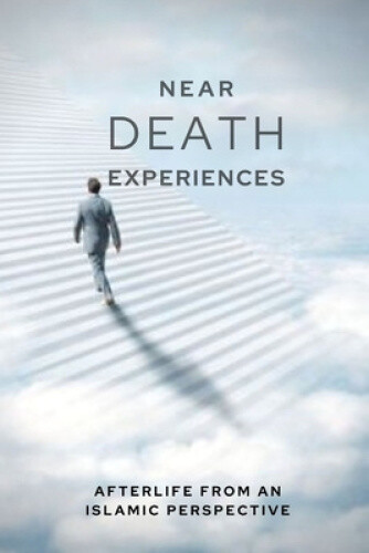 Thumbnail - Near-death Experiences: Afterlife From An Islamic Perspective