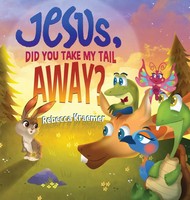 Rebecca Kraemer | Jesus, Did You Take My Tail Away? | Buch | Englisch (2024)