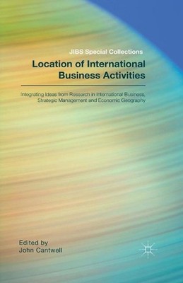 Location of International Business Activities: Integrating Ideas from Research i
