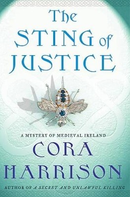 The Sting of Justice: A Mystery of Medieval Ireland (Mysteries of Medieva - GOOD