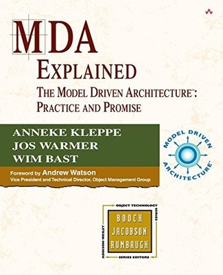 MDA Explained: The Model Driven Arch..., Kleppe, Anneke