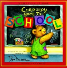 Corduroy Goes to School - School & Library Binding By Freeman, Don - GOOD