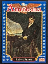 Robert Fulton 1992 Americana Starline Card #186 (NM)