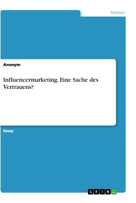 Influencermarketing. Eine Sache des Vertrauens? | Buch | 9783346549150
