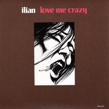 Ilian - Love Me Crazy (153)(neu)