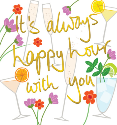 always happy hour☀️ Always Happy Hour With You Drinks Greeting Card - Lucilla Lavender
