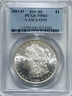 1884 O/O Morgan Silver Dollar PCGS MS64 VAM-6 Top 100 PCGS Pop 33 Only 23 Higher