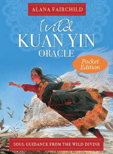 Alana Fairchild Wild Kuan Yin Oracle - Pocket Edition (Cards)