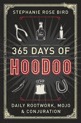 365 Days of Hoodoo: Daily Rootwork, Mojo, and Conjurati - Paperback / softback N