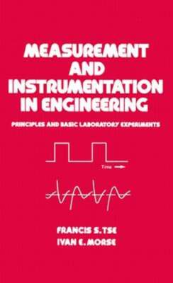 Measurement and Instrumentation in Engineering: Principles and Basic Laboratory