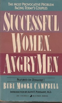 Successful Women, Angry Men : Backlash in the Two-Career Marriage