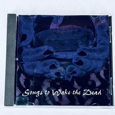 Songs to Wake the Dead CD 1997 Goth Darkwave Industrial Cleopatra Compilation